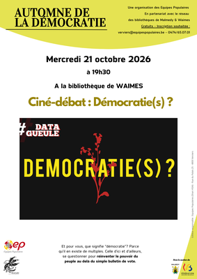 Spectacles Ciné-Débat : Démocratie(s)? - Automne la démocratie