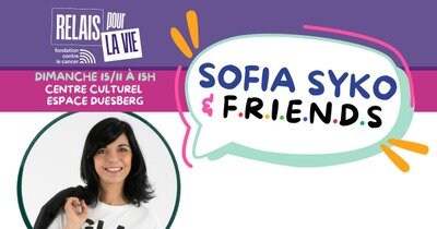 Spectacles Sofia Syko F.R.I.E.N.D.S l’Espace Duesberg