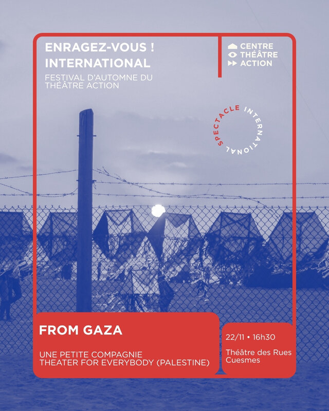 Spectacles  From Gaza  Une petite compagnie Theater Everybody (Palestine)