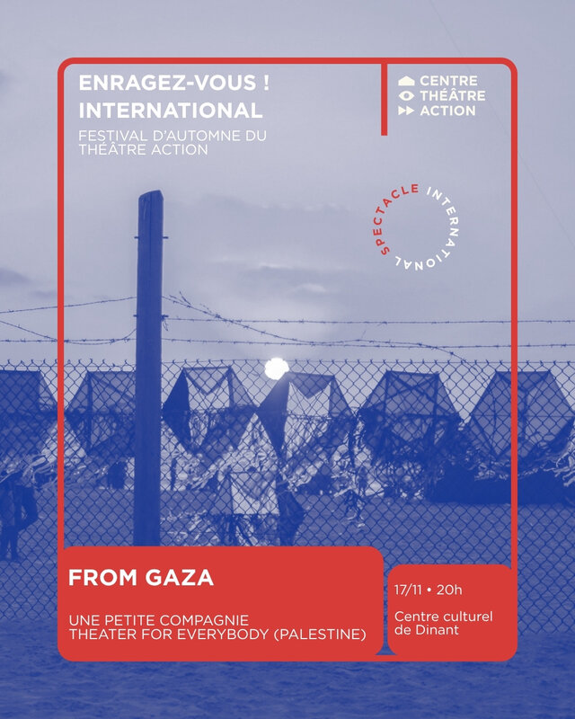 Spectacles  From Gaza  Une petite compagnie Theater Everybody (Palestine)