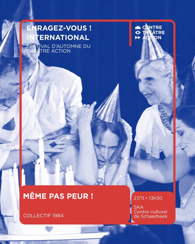 Spectacles  Même peur  le Collectif 1984