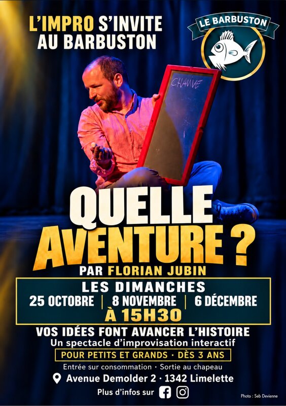 Spectacles Quelle aventure ? Spectacle d impro Florian Jubin