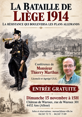 Conférences ?? Liège 1914 : Résistance Bouleversa Plans Allemands