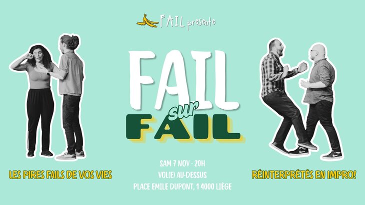 Spectacles Fail Fail - pires fails réinterprétés impro 