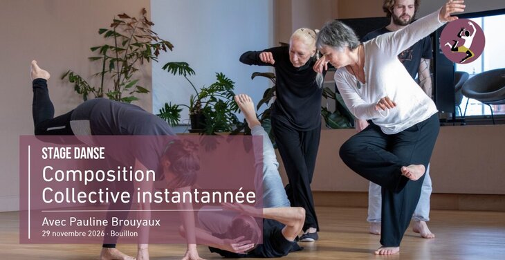 Stages,cours Stage danse : Composition collective instantanée